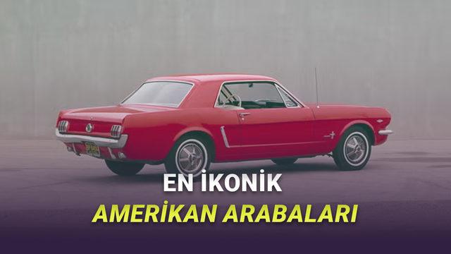 Tasarımları ve Özellikleriyle Büyüleyen Kült Amerikan Otomobilleri