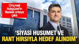 onursal-adiguzelin-ifadesi-ortaya-cikti-siyasi-husumet-ve-rant-hirsiyla-hedef-alindim-xRehWT8w