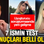 Uyuşturucu Soruşturmasında Son Durum: Test Sonuçları Açıklandı