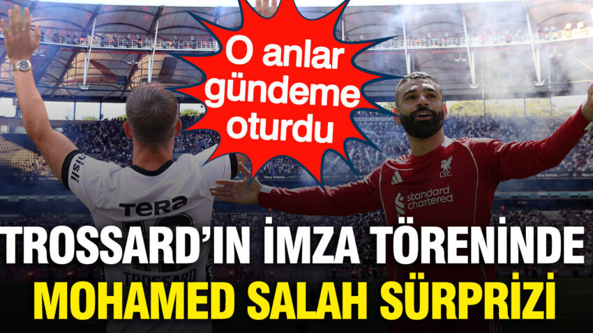 Besiktasta trossardin imza torenine salah surprizi damga vurdu lszdgFjS