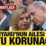 Israil onayladi netanyahunun ailesi omur boyu korunacak v2Zqp9Pl