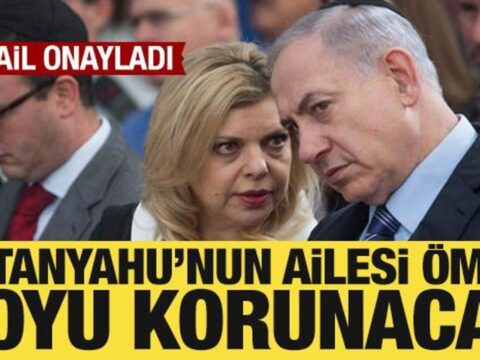 Israil onayladi netanyahunun ailesi omur boyu korunacak v2Zqp9Pl